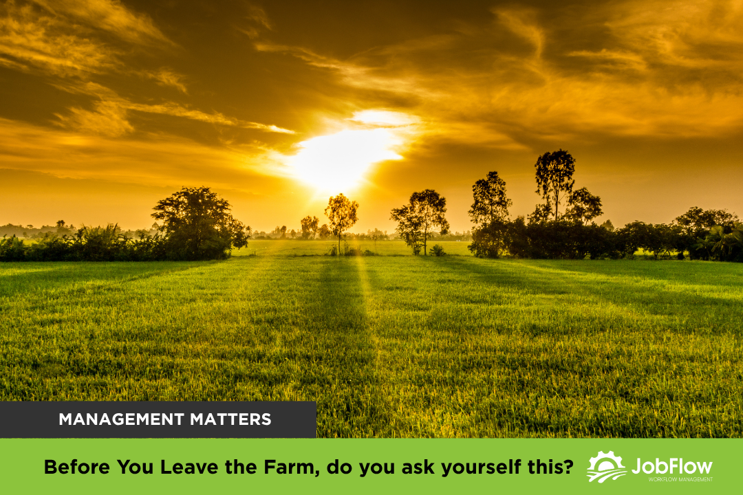Before You Leave the Farm, do you ask yourself this?