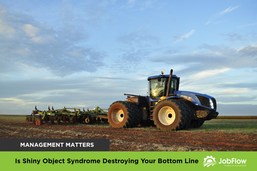 Is Shiny Object Syndrome Destroying Your Bottom Line
